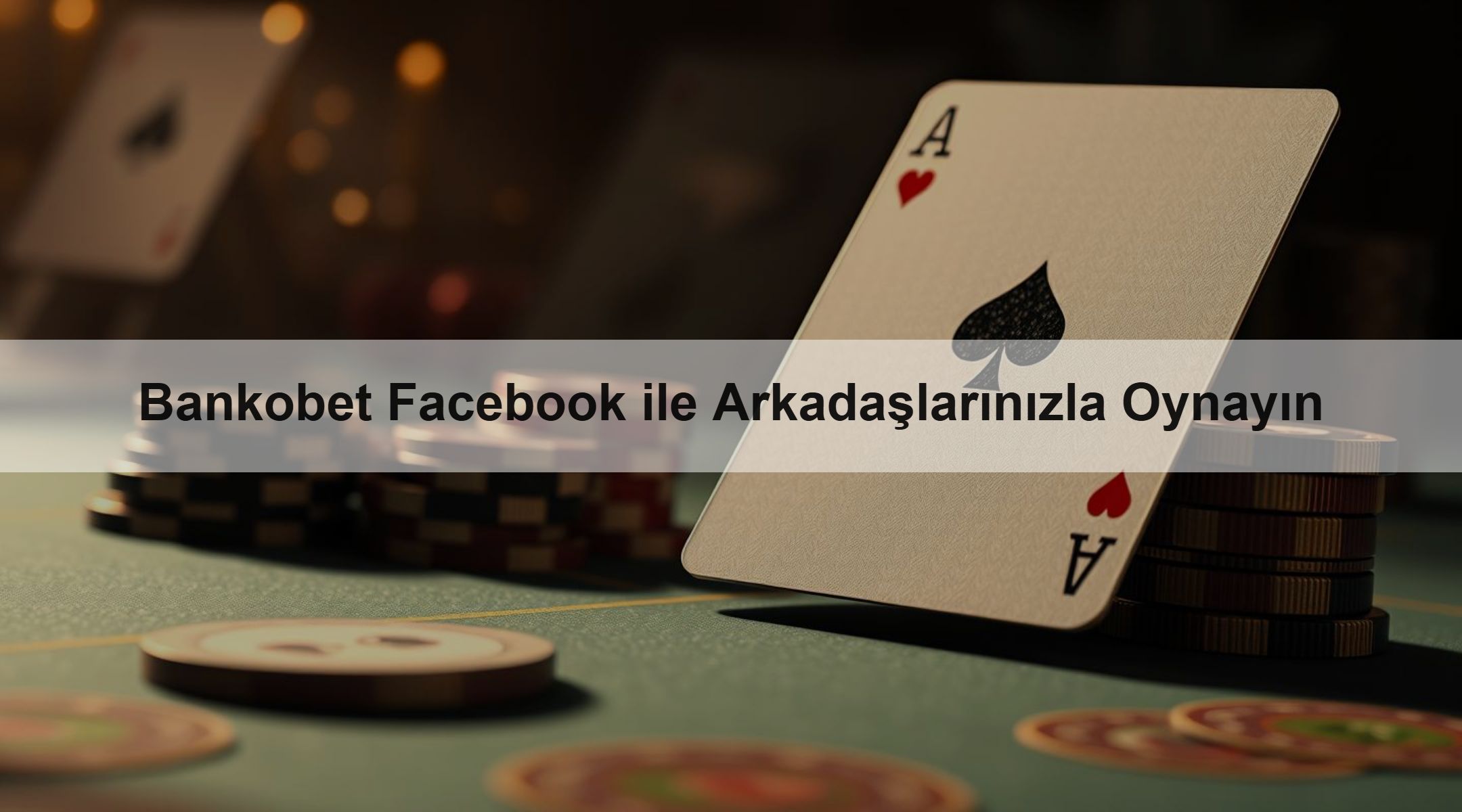Bankobet Facebook ile Arkadaşlarınızla Oynayın